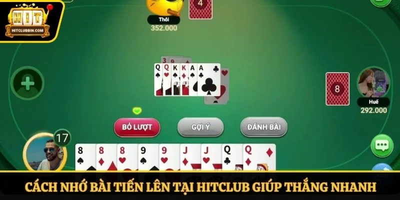 Cách nhớ bài tiến lên