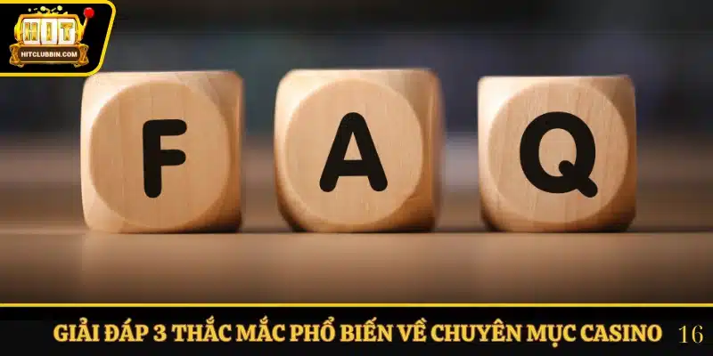Casino Hitclub 3 Giải đáp 3 thắc mắc phổ biến về chuyên mục casino