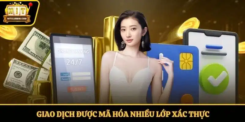 Giao dịch được mã hóa nhiều lớp xác thực