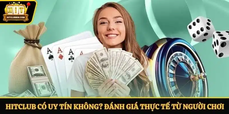 Hitclub có uy tín không