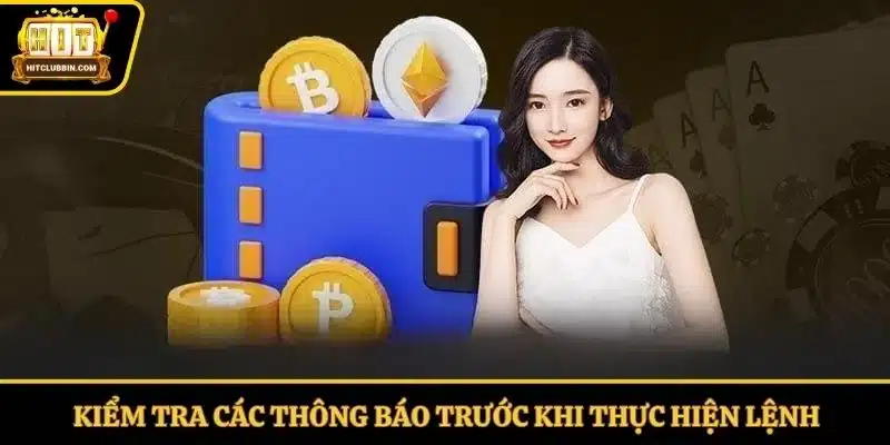 Kiểm tra các thông báo trước khi thực hiện lệnh