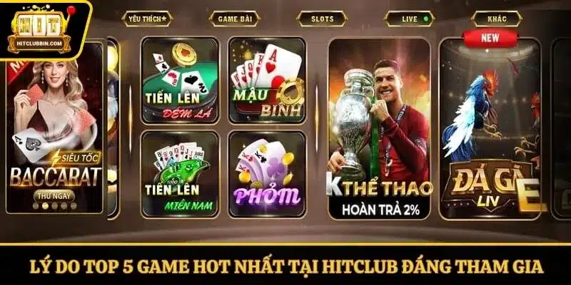 Top 5 Game Hot Nhất Tại Hitclub Người Mới Nên Tham Gia 5 Lý do top 5 game hot nhất tại Hitclub đáng tham gia