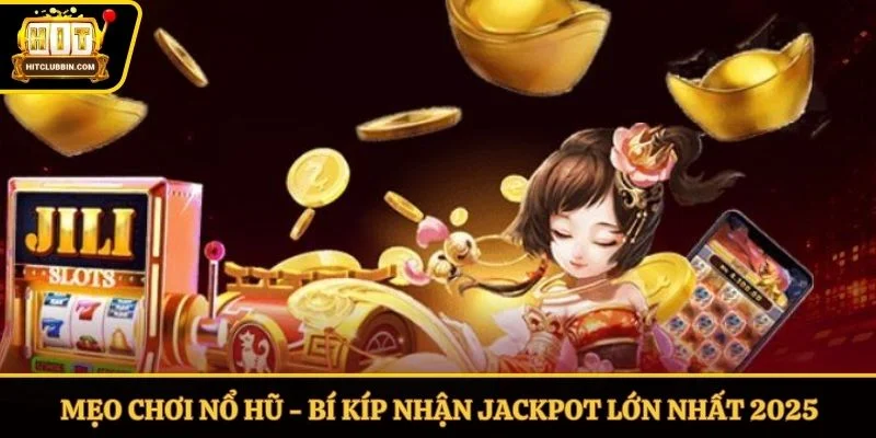 Mẹo chơi nổ hũ