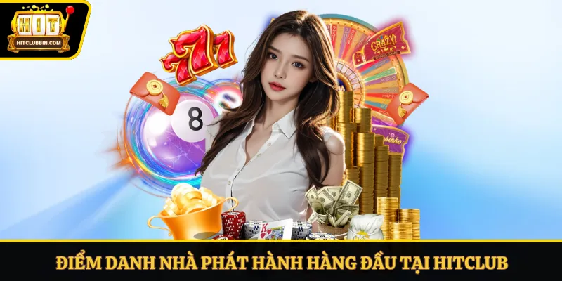 Nhiều sảnh cược hàng đầu hợp tác lâu dài Hitclub