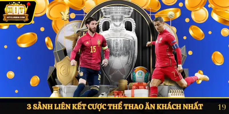 Thể Thao Hitclub 2 3 sảnh liên kết cược thể thao ăn khách nhất