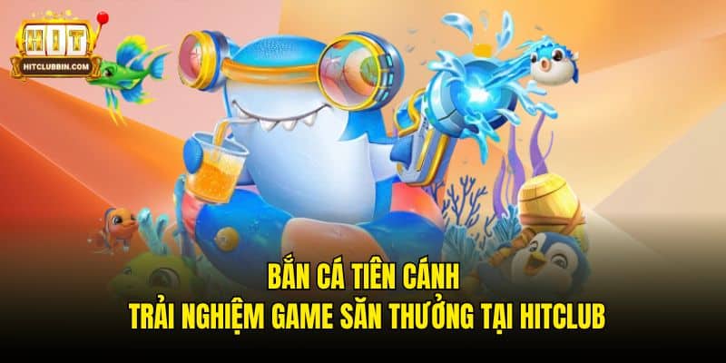 Bắn Cá Tiên Cánh