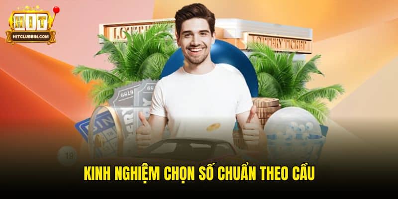 Kinh nghiệm chọn số chuẩn theo cầu
