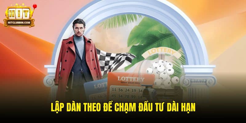 3+ Cách Dự Đoán Xổ Số Chính Xác Nhất Áp Dụng Trúng Lớn 6 Lập dàn theo đề chạm đầu tư dài hạn