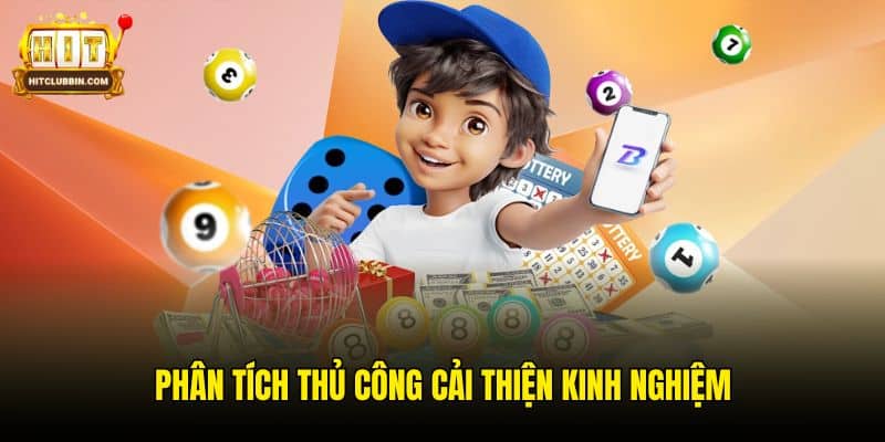 Phân tích thủ công cải thiện kinh nghiệm
